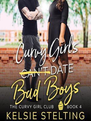 cover image of Curvy Girls Can't Date Bad Boys